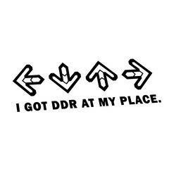 I Got DDR At My Place Vinyl Decal (Pre-Order)