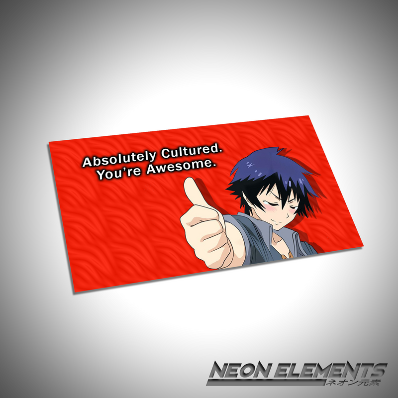 Raku "Absolutely Cultured. You're Awesome." Weeb Card